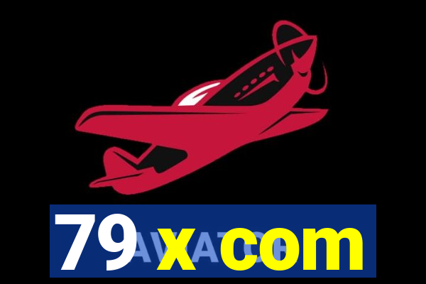 79 x com